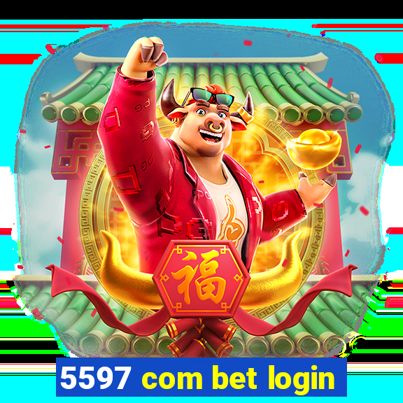 5597 com bet login